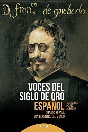 VOCES DEL SIGLO DE ORO ESPAÑOL | 9788432153853 | PELÁEZ ALBENDEA, JOSÉ IGNACIO