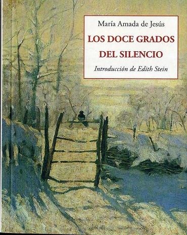 DOCE GRADOS DEL SILENCIO, LOS | 9788497162722 | DE JESÚS, MARÍA AMADA