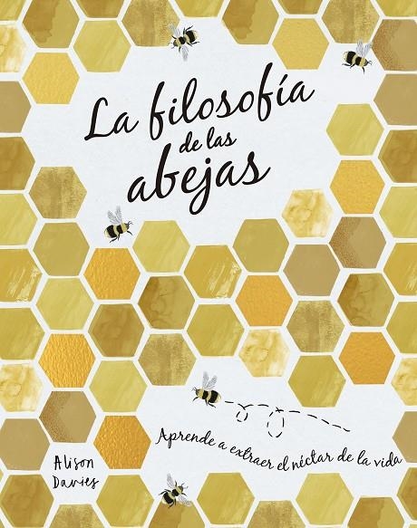 LA FILOSOFÍA DE LAS ABEJAS | 9788448027261 | DAVIES, ALISON