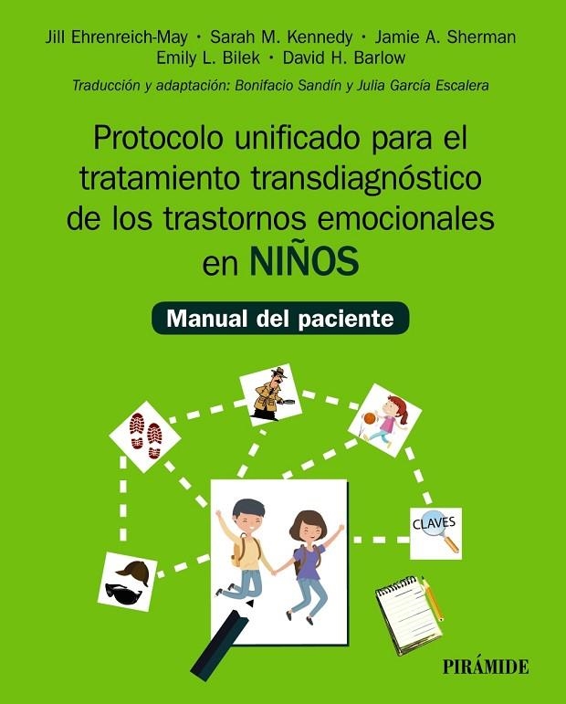 PROTOCOLO UNIFICADO PARA EL TRATAMIENTO TRANSDIAGNÓSTICO DE LOS TRASTORNOS EMOCI | 9788436844344 | EHRENREICH-MAY, JILL/KENNEDY, SARAH M./SHERMAN, JAMIE A./BILEK, EMILY L./BARLOW, DAVID H.