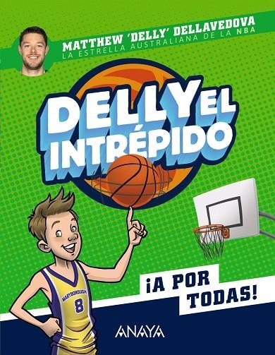 DELLY EL INTRÉPIDO | 9788469866283 | DELLY DELLAVEDOVA, MATTHEW