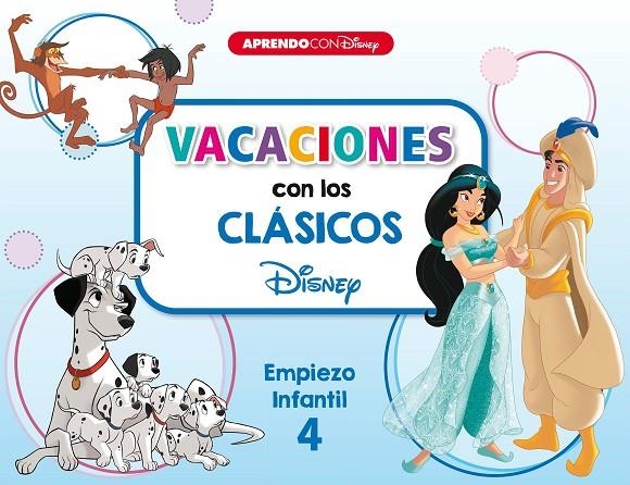 VACACIONES CON LOS CLÁSICOS DISNEY. EMPIEZO INFANTIL 4 | 9788418039119 | DISNEY,