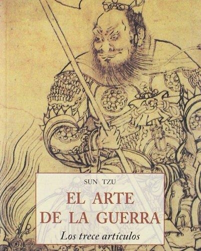 ARTE DE LA GUERRA, EL. LOS TRECE ARTICULOS | 9788476518076 | TZU, SUN