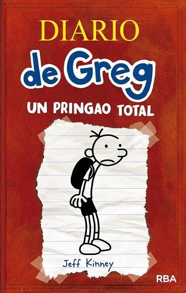 DIARIO DE GREG 1 UN PRINGAO TOTAL | 9788498672220 | KINNEY