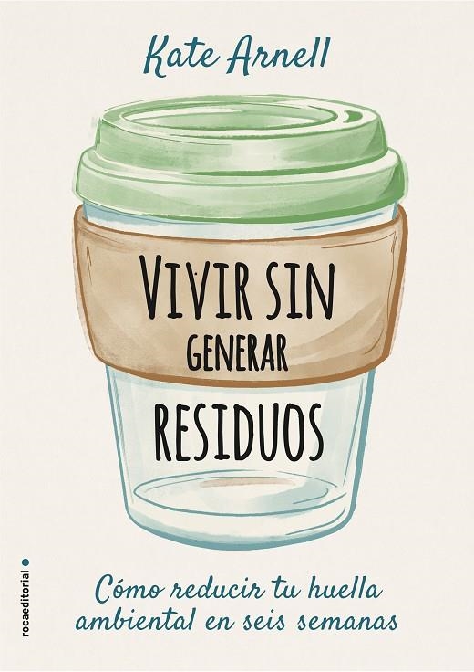 VIVIR SIN GENERAR RESIDUOS | 9788417968069 | ARNELL, KATE