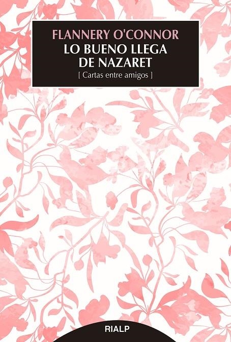 LO BUENO LLEGA DE NAZARET | 9788432153389 | O'CONNOR, FLANNERY