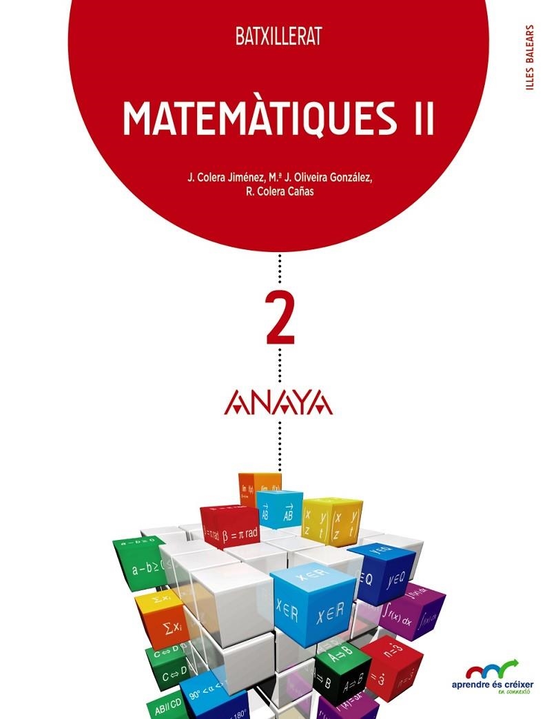 MATEMÀTIQUES II. | 9788469813492 | COLERA JIMÉNEZ, JOSÉ/OLIVEIRA GONZÁLEZ, MARÍA JOSÉ/COLERA CAÑAS, RAMÓN