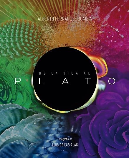 DE LA VIDA AL PLATO | 9788412370201 | FERNANDEZ ALBERTO