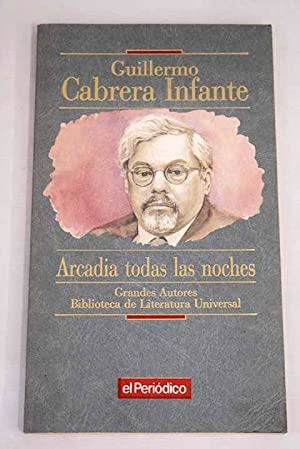 ARCADIA TODAS LAS NOCHES | 9788466353113 | CABRERA INFANTE, GUILLERMO