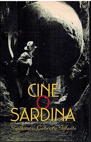 CINE O SARDINA | 9788466353120 | CABRERA INFANTE, GUILLERMO