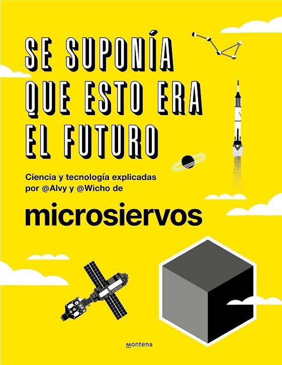 SE SUPONÍA QUE ESTO ERA EL FUTURO | 9788418038044 | IBÁÑEZ (ALVY), ÁLVARO/PEDREIRA (WICHO), JAVIER/MICROSIERVOS,