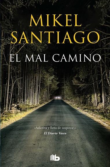 EL MAL CAMINO | 9788413143392 | SANTIAGO, MIKEL