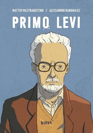 PRIMO LEVI | 9788416763580 | MASTRAGOSTINO, MATTEO