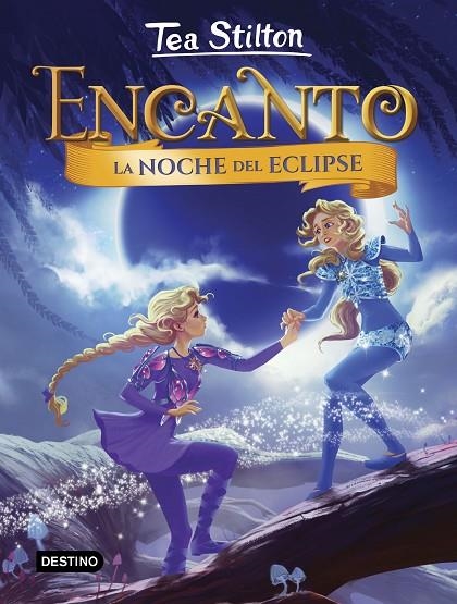 LA NOCHE DEL ECLIPSE | 9788408232131 | STILTON, TEA