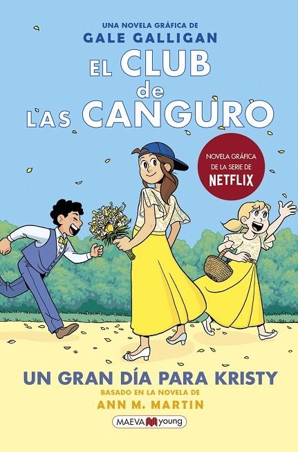 EL CLUB DE LAS CANGURO 6: UN GRAN DÍA PARA KRISTY | 9788418184468 | GALLIGAN, GALE