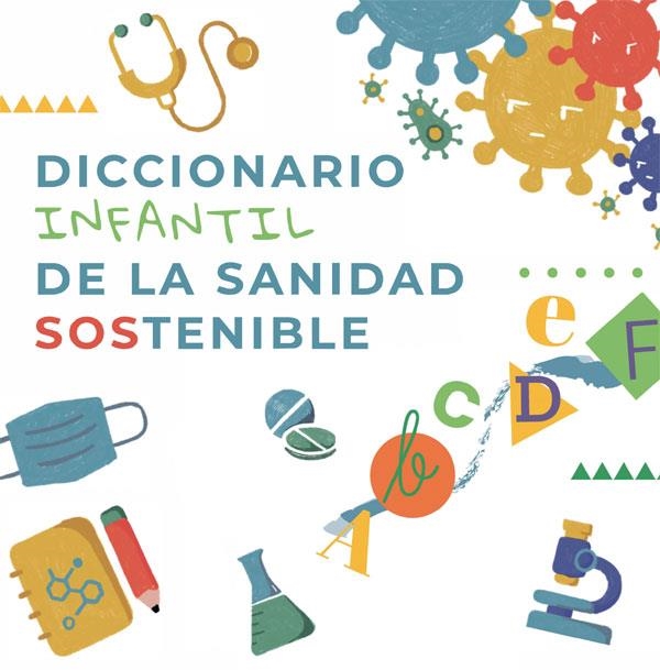 DICCIONARIO INFANTIL DE LA SANIDAD SOSTENIBLE | 9788413841236 | 50&50 GL/IDIS