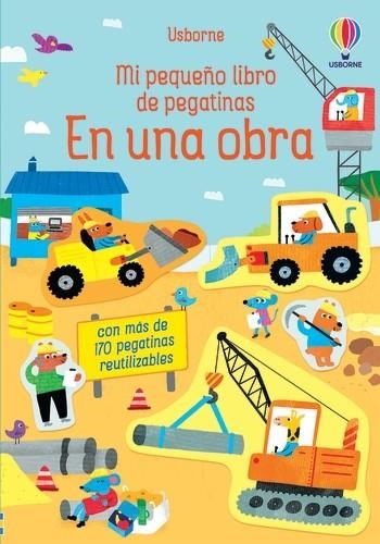 EN UNA OBRA MI PEQUEÑO LIBRO PEGATINAS | 9781474993715 | JANE BINGHAM