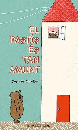 PASTIS ES TAN AMUNT, EL | 9788426142016 | STRABER, SUSANNE