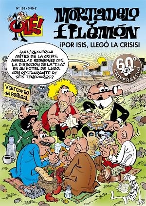 ¡POR ISIS, LLEGÓ LA CRISIS! (OLÉ! MORTADELO 185) | 9788402425409 | IBÁÑEZ, FRANCISCO