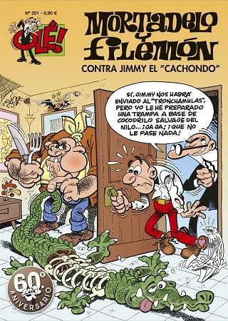 CONTRA JIMMY «EL CACHONDO» (OLÉ! MORTADELO 201) | 9788402421647 | IBÁÑEZ, FRANCISCO