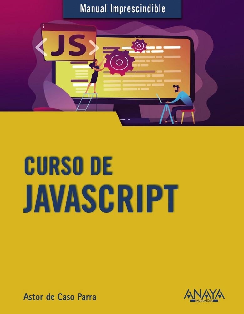 CURSO DE JAVASCRIPT | 9788441542280 | DE CASO PARRA, ASTOR