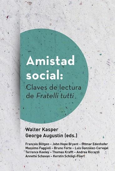 AMISTAD SOCIAL: CLAVES DE LECTURA DE FRATELLI TUTTI | 9788429330267 | KASPER, WALTER/AUGUSTIN, GEORGE