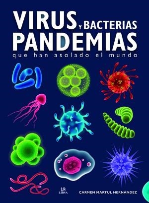 VIRUS Y BACTERIAS PANDEMIAS | 9788466240574 | MARTUL HERNÁNDEZ, CARMEN