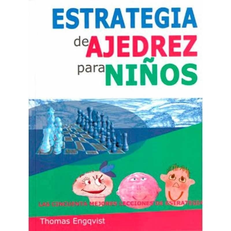 ESTRATEGIA DE AJEDREZ PARA NIÑOS | 9788492517879 | ENGQVIST, THOMAS