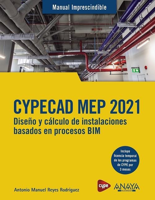 CYPECAD MEP 2021. DISEÑO Y CÁLCULO DE INSTALACIONES DE EDIFICIOS BASADOS EN PROC | 9788441543638 | REYES RODRÍGUEZ, ANTONIO MANUEL