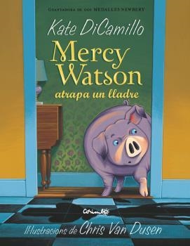 MERCY WATSON ATRAPA A UN LLADRE | 9788484706304 | DICAMILLO, KATE