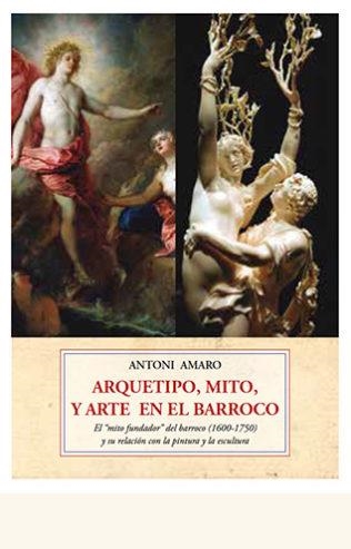 ARQUETIPO, MITO Y ARTE BARROCO | 9788497163163