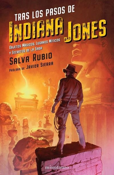 TRAS LOS PASOS DE INDIANA JONES | 9788445010235 | RUBIO, SALVA