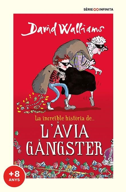 LA INCREÏBLE HISTÒRIA DE... L'ÀVIA GÀNGSTER (EDICIÓ ESCOLAR) | 9788418594526 | WALLIAMS, DAVID