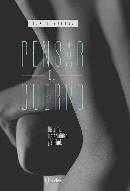 PENSAR EL CUERPO | 9788425446689 | MORAÑA, MABEL