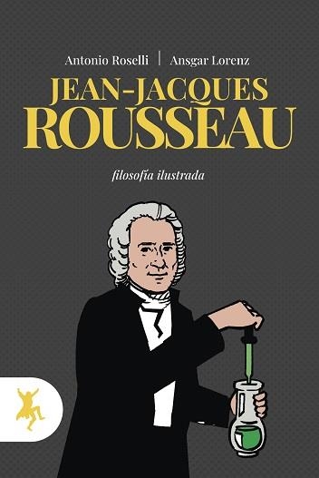 JEAN-JACQUES ROUSSEAU | 9788417786458 | LORENZ, ANSGAR/ROSELLI, ANTONIO