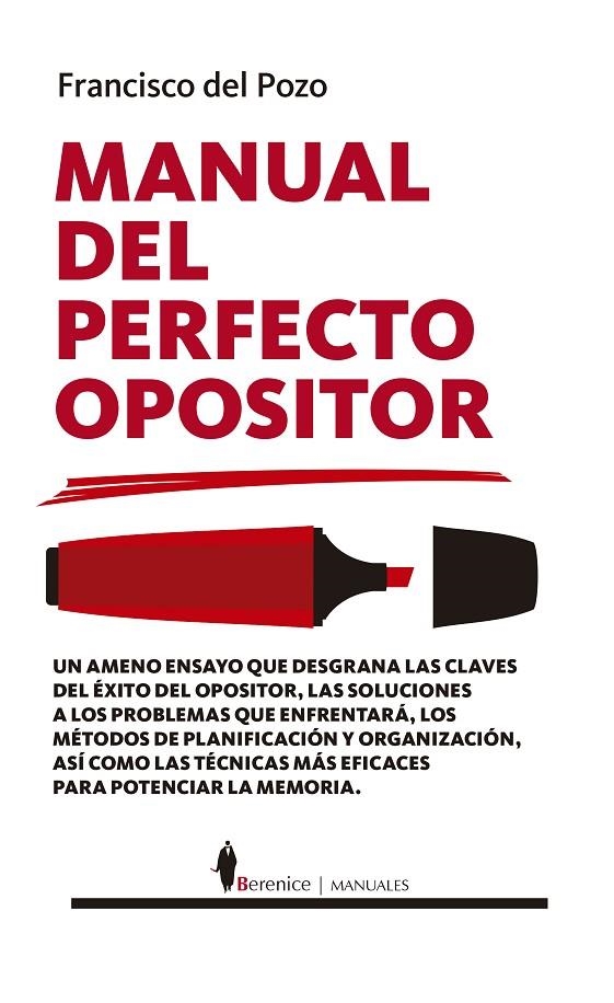 MANUAL DEL PERFECTO OPOSITOR | 9788418346477 | FRANCISCO DEL POZO