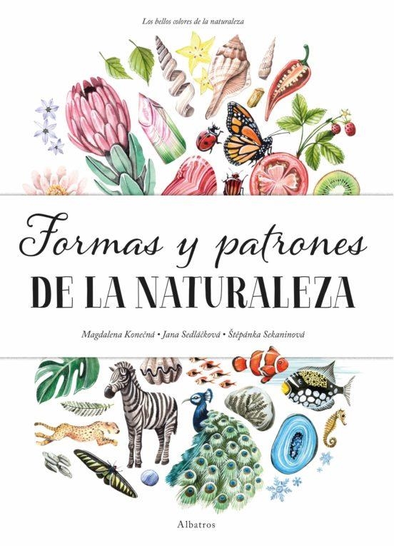 FORMAS Y PATRONES DE LA NATURALEZA | 9788000061689 | SEDLACKOVA, J./SEKANINOVA, S.