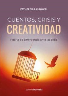 CUENTOS,CRISIS Y CREATIVIDAD | 9788412332070 | VARAS DOVAL, ESTHER