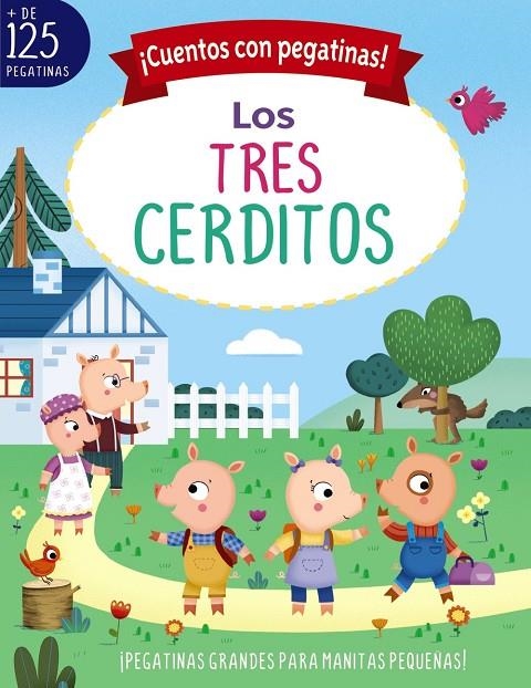 ¡CUENTOS CON PEGATINAS! LOS TRES CERDITOS | 9788469662724 | MUNRO SMITH, EMMA