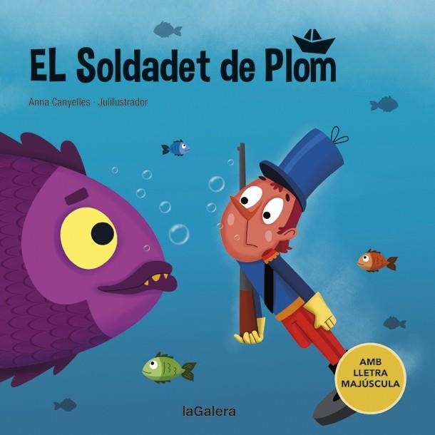 EL SOLDADET DE PLOM (LLETRA PAL) | 9788424669843 | CANYELLES, ANNA