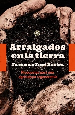 ARRAIGADOS EN LA TIERRA | 9788494913587 | FONT ROVIRA, FRANCESC