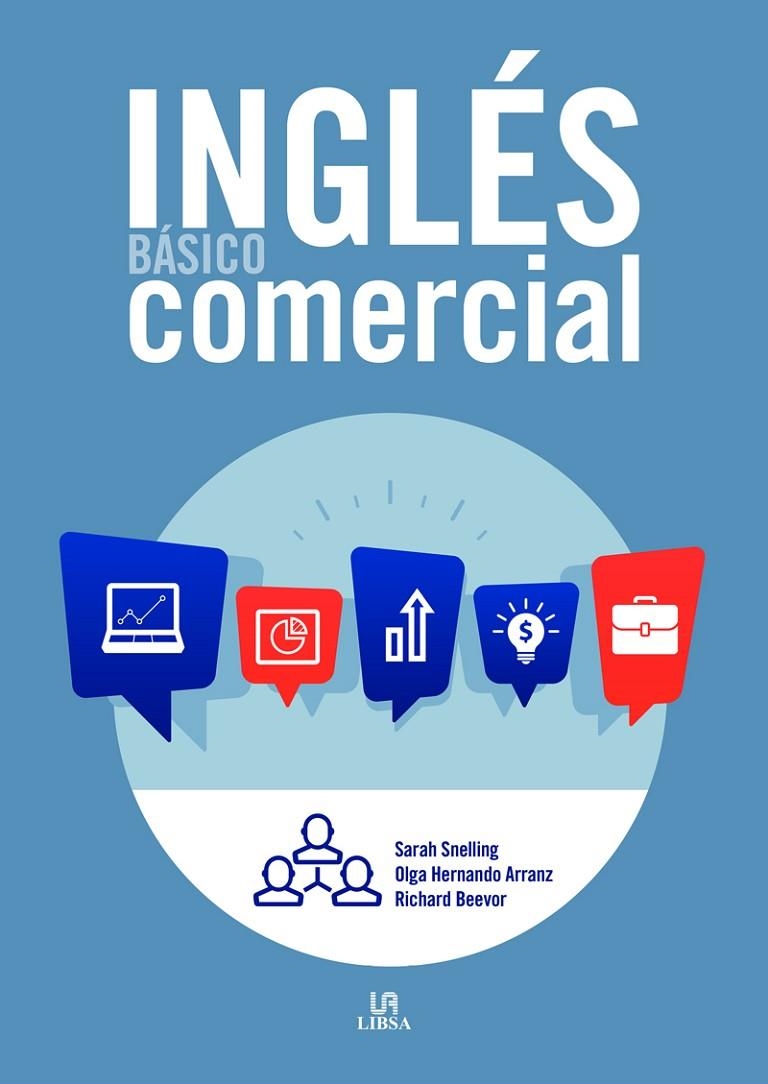 INGLÉS BÁSICO COMERCIAL | 9788466241168 | HERNANDO ARRANZ, OLGA/SNELLING, SARAH/BEEVOR, RICHARD