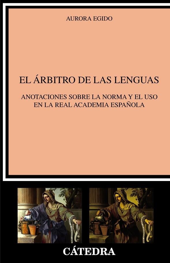 EL ÁRBITRO DE LAS LENGUAS | 9788437642963 | EGIDO, AURORA