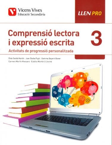 LLEN PRO 3 COMPRENSIO LECTORA I EXPRESSIO ESCRITA | 9788468245157 | SERDÀ MARTIN, ÒNIA/BADIA PUJOL, JOAN/Y OTROS