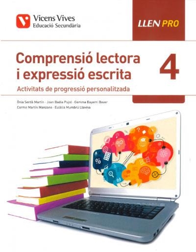 LLEN PRO 4 COMPRENSIO LECTORA I EXPRESSIO ESCRITA | 9788468245164 | BADIA PUJOL, JOAN/BAYERI BOVER, GEMMA/MARTIN MANZANO, MARIA CARMEN/MUMBRU LLAVINA, EULALIA/SERDA MAR