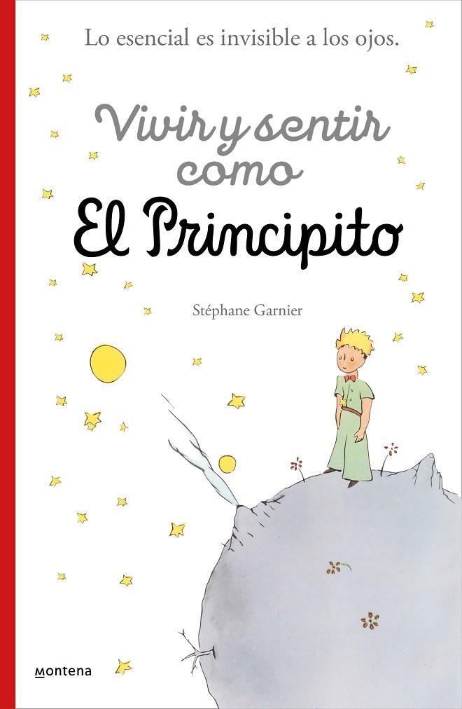 VIVIR Y SENTIR COMO EL PRINCIPITO | 9788418594397 | GARNIER, STÉPHANE