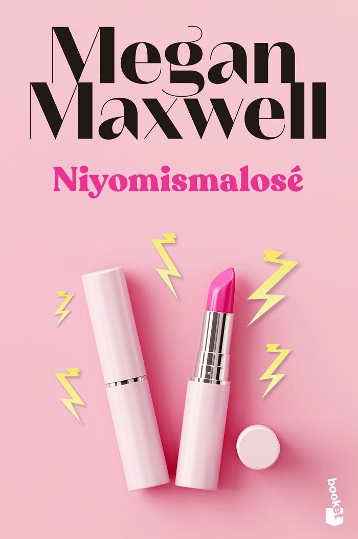 NIYOMISMALOSÉ | 9788408243601 | MAXWELL, MEGAN