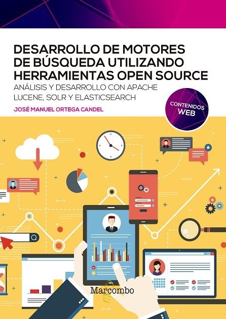 DESARROLLO DE MOTORES DE BÚSQUEDA UTILIZANDO HERRAMIENTAS OPEN SOURCE | 9788426733115 | ORTEGA CANDEL, JOSÉ MANUEL