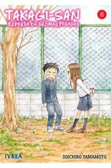 TAKAGI-SAN EXPERTA EN BROMAS PESADAS 08 | 9788418450228 | SOICHIRO YAMAMOTO