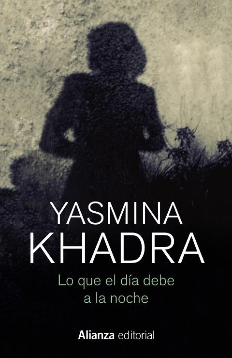 LO QUE EL DÍA DEBE A LA NOCHE | 9788413623979 | KHADRA, YASMINA